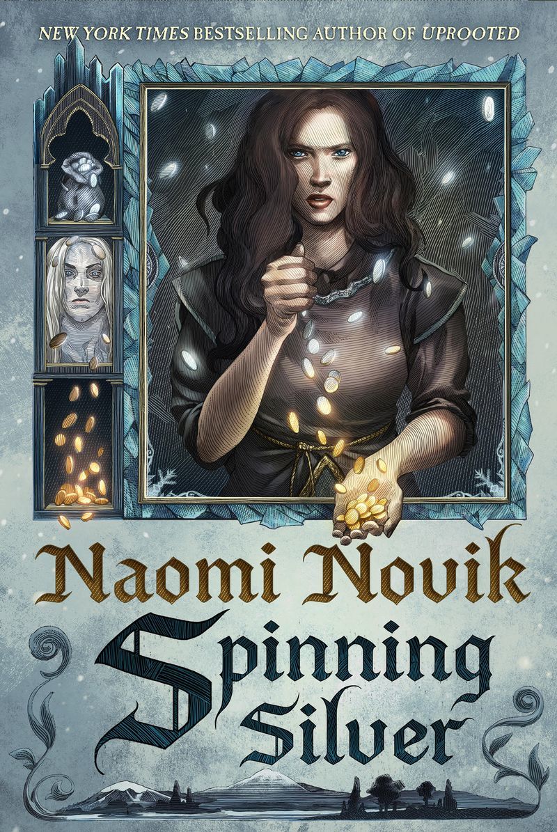 Blue-ish book cover shows a woman dropping gold coins from her right hand to left hand. Title reads "Spinning Silver" Author is Naomi Novik.