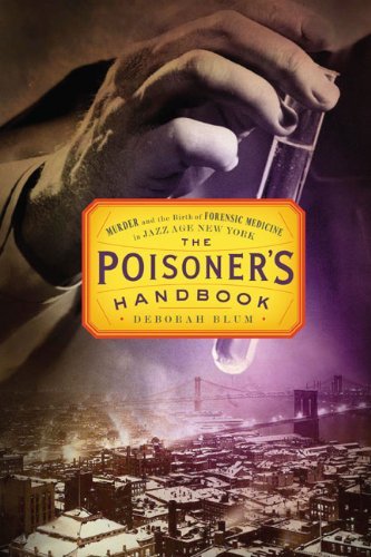 Cover image of The Poisoner's Handbook by Deborah Blum