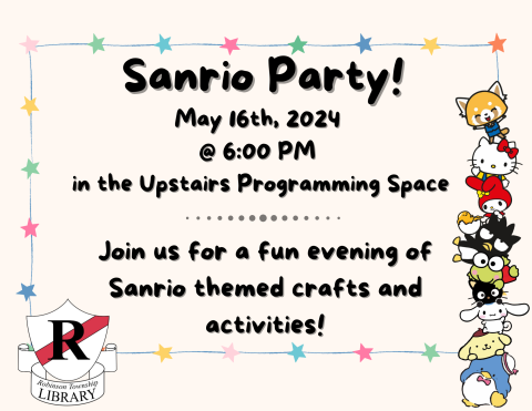 The Sanrio Party is on May 16th 2024 from 6 to 7 pm. The event will be held in the upstairs programming space at Robinson Township Library. 