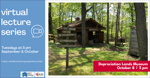 Image shows an old log cabin in the woods with a wooden directional sign at the front. Text reads Virtual Lecture Series Tuesdays at 5 PM September & October. Depreciation Lands Museum October 8 5 PM