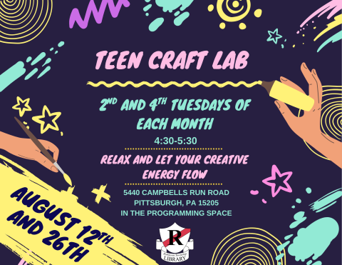 Teen Craft Lab 2nd and 4th Tuesdays of each month, 4:30-5:30
