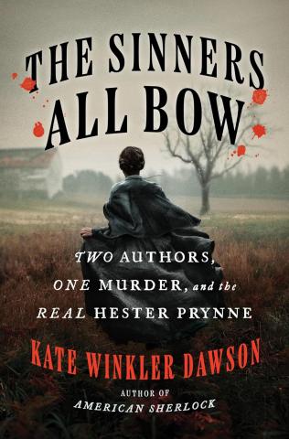 Book cover of The Sinners All Bow by Kate Winkler Dawson shows the back of woman garbed in an old-fashioned dress running across an abandoned field.