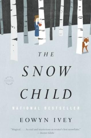 Book cover of The Snow Child by Eowyn Ivey shows a white hillside and white tree with a cut-out drawing of a child peering around the trunk.