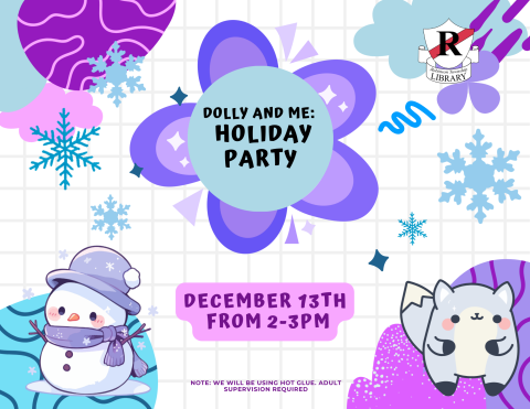 Dolly and Me Holiday Party! December 13th from 2-3