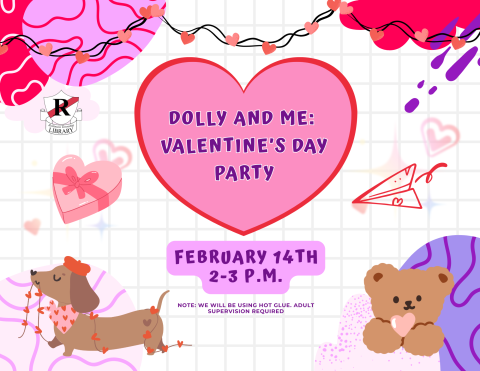 Dolly and Me Valentine's Day Party: February 14th 2-3pm