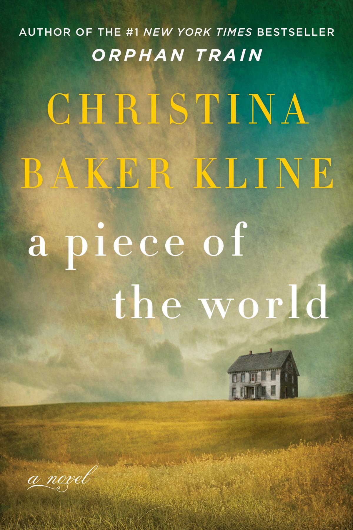 Image of the book cover for Christina Baker Kline's A Piece of the World.